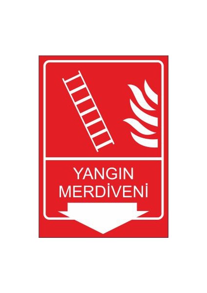Yangın Merdiveni 25 X 35 Cm Uyarı Levhası