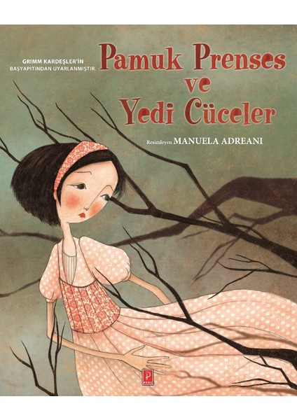 Pamuk Prenses Ve Yedi Cüceler - Grimm Kardeşler