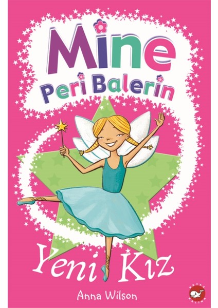 Mine Peri Balerin:1 Yeni Kız