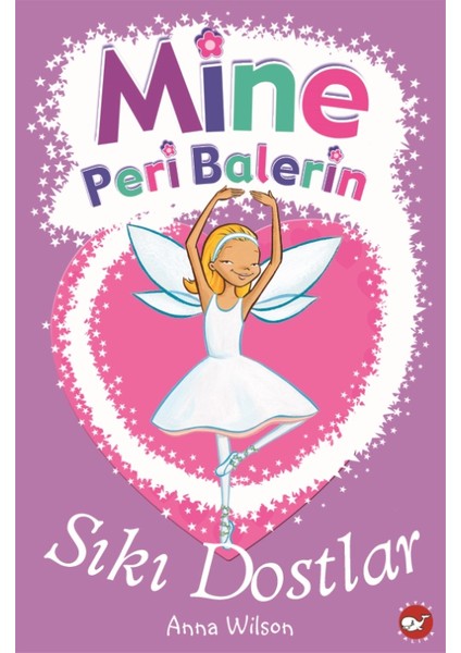 Mine Peri Balerin:3 Sıkı Dostlar