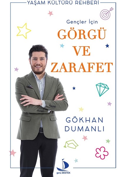 Gençler İçin Görgü Ve Zarafet - Gökhan Dumanlı