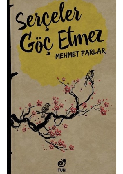 Serçeler Göç Etmez