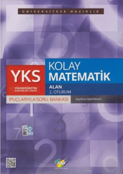 Fdd Yks Kolay Matematik İpuçlarlarıyla Soru Bankası - Alan 2. Oturum - Seyithan Halef Berent