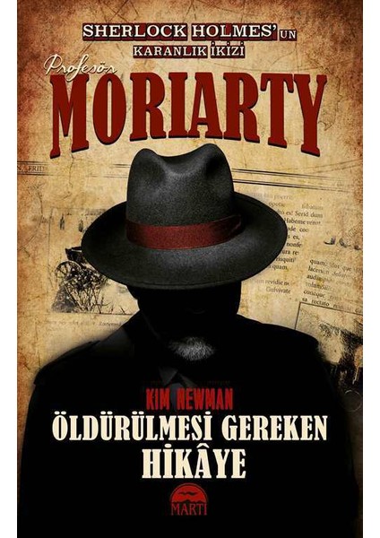 Profesör Moriarty 2: Öldürülmesi Gereken Hikaye - Kim Newman