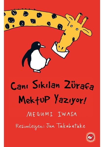 Canı Sıkılan Zürafa Mektup Yazıyor!(Ciltli)