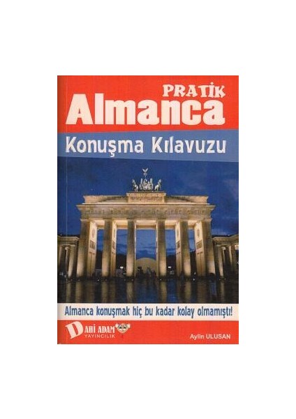 Dahi Adam Pratik Almanca Konuşma Kılavuzu