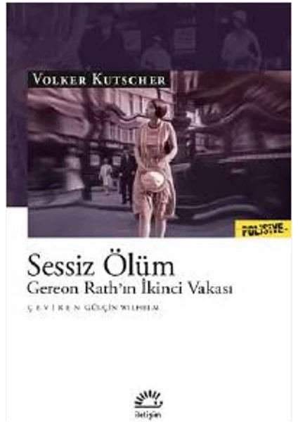 Sessiz Ölüm: Gereon Rath'ın İkinci Vakası - Volker Kutscher