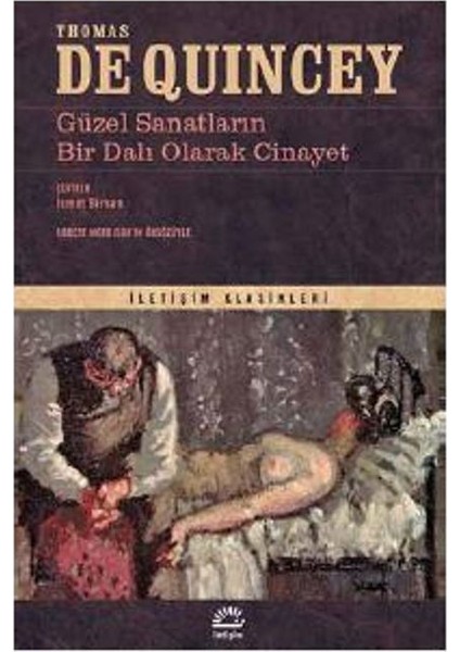 Güzel Sanatların Bir Dalı Olarak Cinayet - Thomas De Quincey
