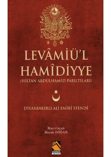 Levamiü’l Hamidiyye Sultan Abdülhamid Parıltıları