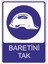 Baretini Tak 25 X 35 Cm Uyarı Levhası 1