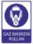 Gaz Maskeni Kullan 25 X 35 Cm Uyarı Levhası 1