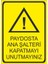 Paydosta Ana Şalteri Kapatmayı Unutmayınız 25 X 35 Cm Uyarı Levhası 1