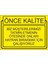 Önce Kalite Biz Müşterilerimizi Tatmin Etmenin Ötesinde Onların Hayran Bırakmak İçin Çalışıyoruz 25 X 35 Cm Uyarı Levhası 1