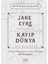 Jane Eyre- Kayıp Dünya 1