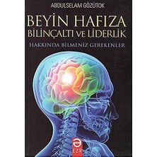 Ezr Yayıncılık Beyin Hafıza Bilinçaltı ve Liderlik Hakkında Bilmeniz Gerekenler – Abdulselam Gözütok