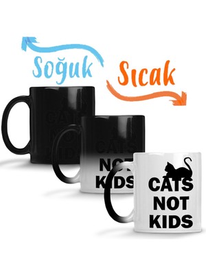 Baskı Dükkanı Cats Not Kids Kediler Çocuklar Değil Kedili Sihirli Kupa Bardak Porselen