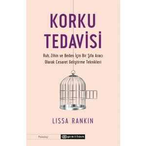 Korku Tedavisi - Lissa Rankin