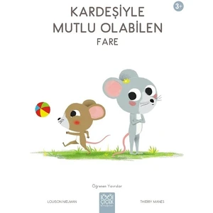 1001 Çiçek Kitaplar Kardeşiyle Mutlu Olabilen Fare - Louison Nielman