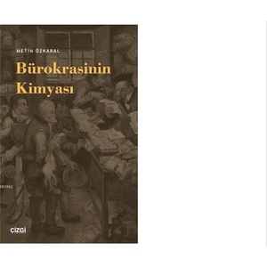 Çizgi Kitabevi Yayınları Bürokrasinin Kimyası