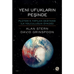 Yeni Ufukların Peşinde - Alan Stern - Davıd Grınspoon