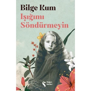 Işığımı Söndürmeyin - Bilge Kum