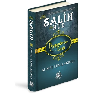 Hz. Salih - Hz. Hud Peygamberler Tarihi (Özel Baskı Ciltli)