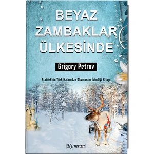 Beyaz Zambaklar Ülkesinde - Grigory Petrov