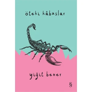 Öteki Kabûslar - Yiğit Bener