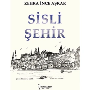 Sisli Şehir - Zehra Ince Aşkar