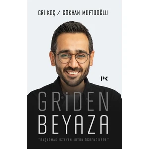 Griden Beyaza - Gökhan Müftüoğlu