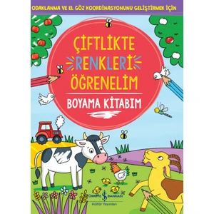 İş Bankası Kültür Yayınları Çiftlikte Renkleri Öğrenelim Boyama Kitabım
