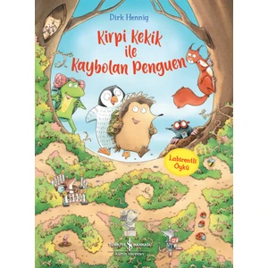 Kirpi Kekik İle Kaybolan Penguen - Dırk Hennıg