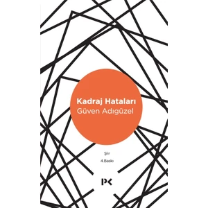 Kadraj Hataları - Güven Adıgüzel
