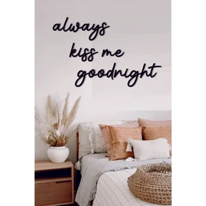 Evde Ucuz Duvar Yazı Dekorasyonu Always Kiss Me Goodnight