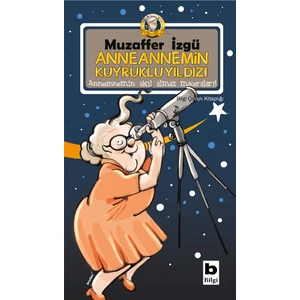 Anneannemin Kuyruklu Yıldızı - Muzaffer İzgü