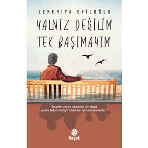 Yalnız Değilim Tek Başımayım - Zekeriya Efiloğlu