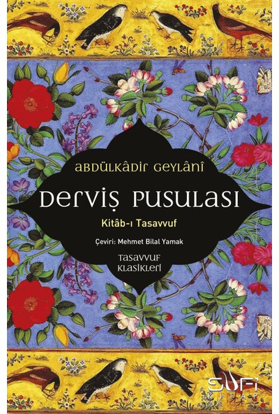 Derviş Pusulası & Kitab-I Tasavvuf - Abdülkadir Geylani