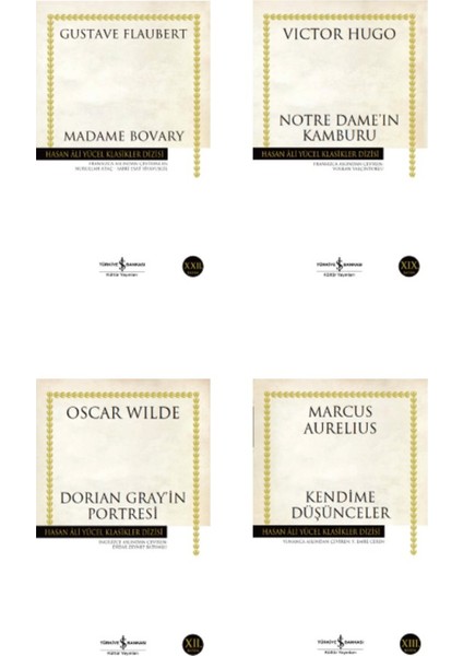 Madame Bovary - Notre Dame’ın Kamburu - Dorian Gray’in Portresi - Kendime Düşünceler