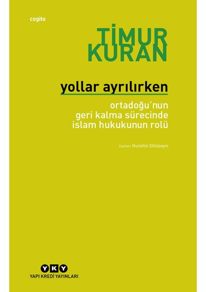 Yollar Ayrılırken-Timur Kuran