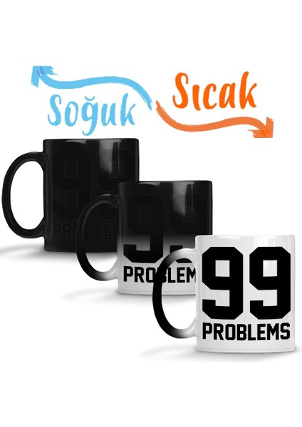 99 Problems Sihirli Kupa Bardak