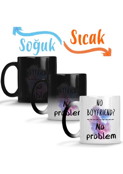 No Boyfriend No Problem Single Sihirli Kupa Bardak Porselen