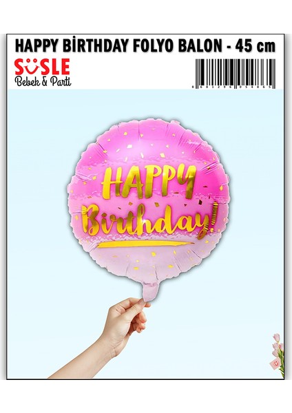Happy Birthday Folyo Balon, 45cm - Pembe modelleri