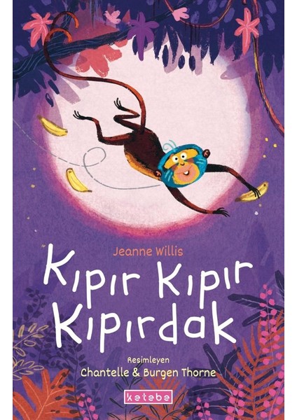 Kıpır Kıpır Kıpırdak (Ciltli) - Jeanne Willis