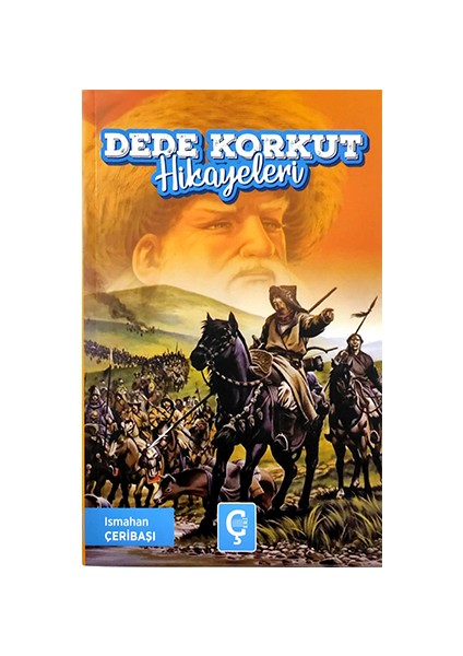 Dede Korkut Hikayeleri - Ismahan Çeribaşı