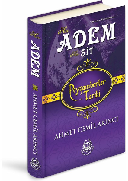 Hz. Adem - Hz. Şit Peygamberler Tarihi (Özel Baskı Ciltli)