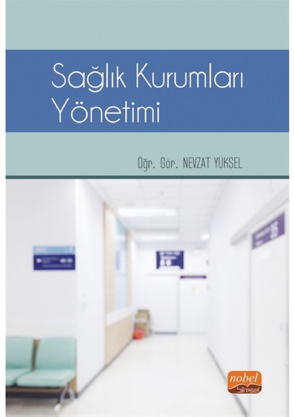 Sağlık Kurumları Yönetimi - Nevzat Yüksel