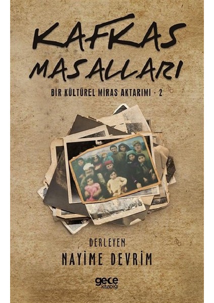 Kafkas Masalları - Nayime Devrim