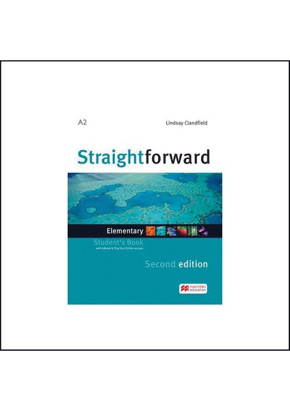 Straıghtforward Elementary Sb Second Edıtıon Wıth E-Book Practıce Onlıne /