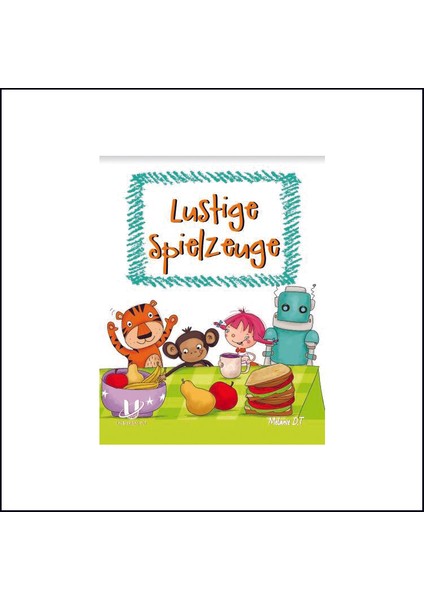 Lustıge Spıelzeuge - Melanıe D.T