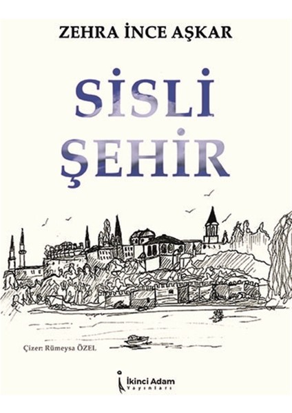 Sisli Şehir - Zehra Ince Aşkar